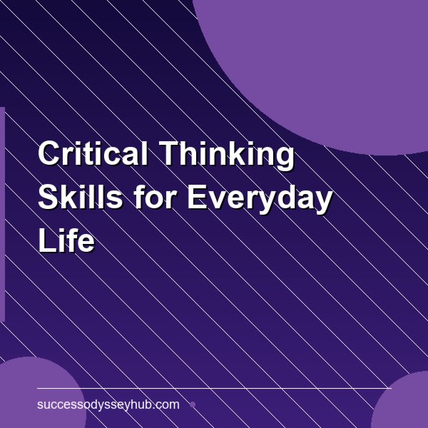 Critical Thinking Skills: How to Think More Clearly