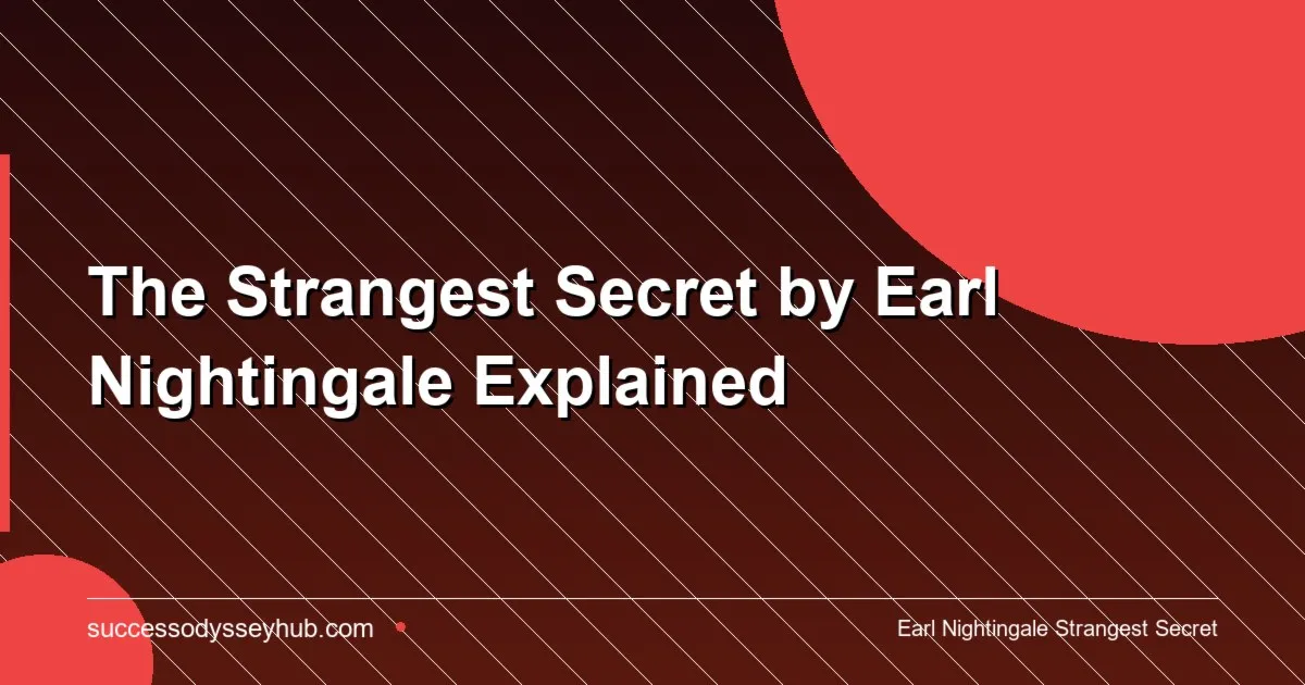 Earl Nightingale strangest secret we become what we think about