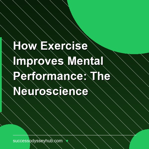 How Exercise Improves Mental Performance: The Neuroscience Behind Moving to Think Better