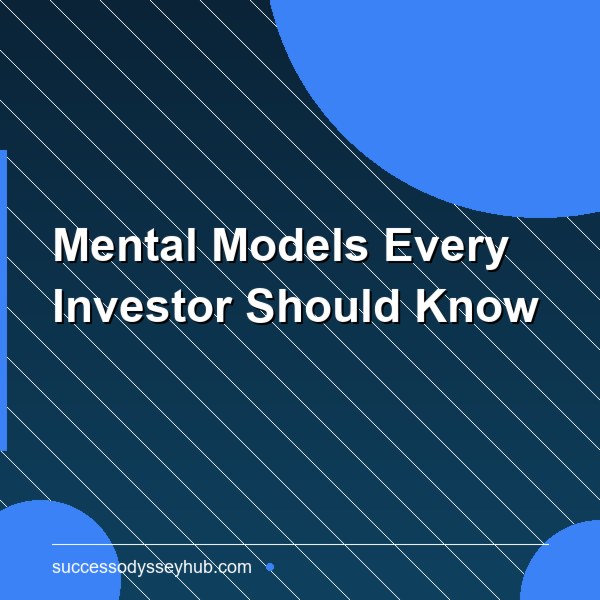 Mental Models Every Investor Should Know