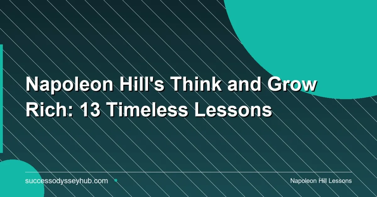 Napoleon Hill Think and Grow Rich success principles