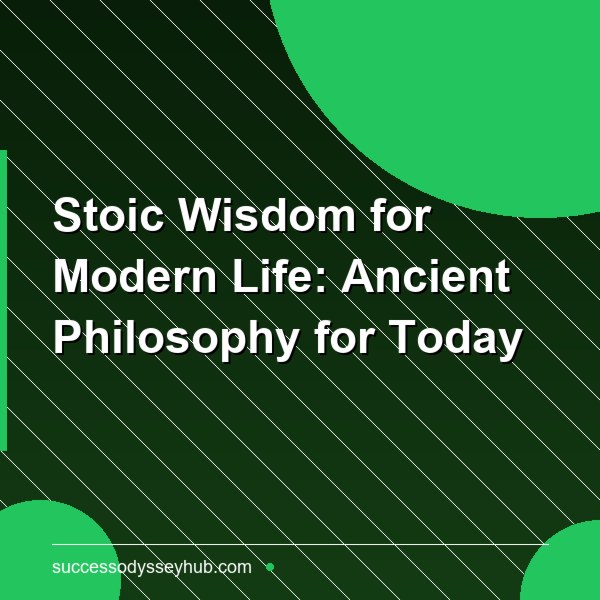 Stoic Wisdom for Modern Life